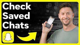 How To Check Saved Messages On Snapchat