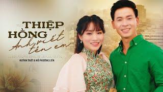 Thiệp Hồng Anh Viết Tên Em - Huỳnh Thật ft Hồ Phương Liên  BOLERO & THẬT