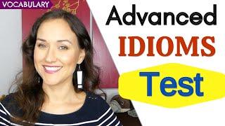 Advanced Idioms Quiz  English Vocabulary C1-C2