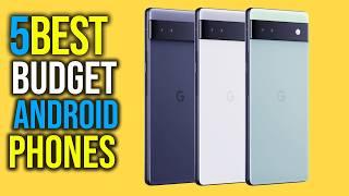 Top 4 Best Budget Android Phones in 2024 - The Best Budget Android Phones Reviews