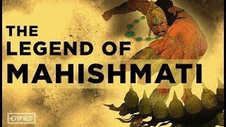 The Legend of Mahishmati  Epified  #IndiaKaDil
