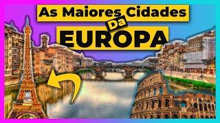 As maiores cidades da Europa