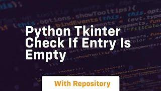 python tkinter check if entry is empty