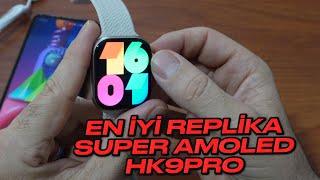 FİYATPERFORMANS CANAVARI REPLİKA AKILLI SAAT.  Super Amoled Ekran HK9PRO