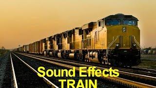 TRAIN Sound Effects - Noise of Passing Trains