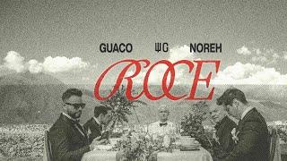 Guaco Ft. Noreh - Roce Video Oficial