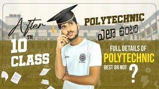 what next After 10th class  Polytechnic full details  best or not  polytechnic vs inter life bsd