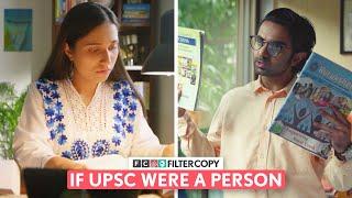 FilterCopy  If UPSC Were A Person  Ft. Akashdeep Arora Saloni Gaur