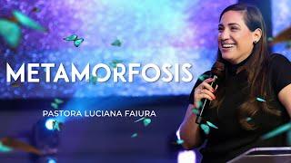 Metamorfosis  Luciana Di Rocco