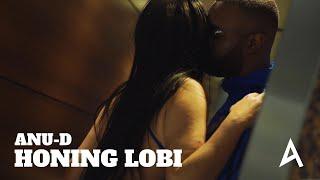 Anu-D - Honing Lobi Video