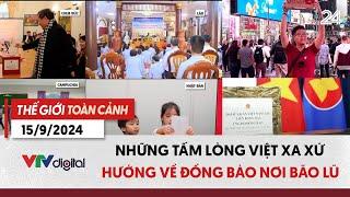 Thế giới toàn cảnh 159 Những tấm lòng Việt xa xứ hướng về đồng bào vùng bão lũ  VTV24