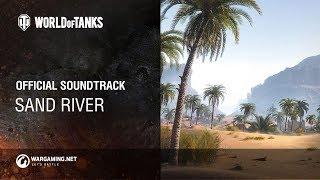 World of Tanks – Official Soundtrack Sand River