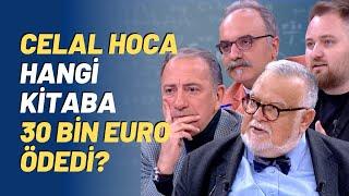 Celal Hoca Hangi Kitaba 30 Bin Euro Ödedi?