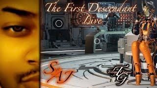 The First Descendant Season 1 Part 2  Live With Trilogy Gamer SrgtAJ