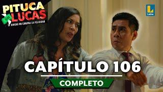 PITUCA SIN LUCAS - CAPÍTULO 106 COMPLETO  LATINA TELEVISIÓN