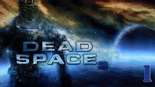 Прохождение Dead Space 3 - часть 1Горы трупов