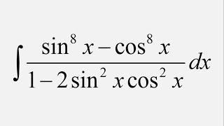 Integral of sin^8x - cos^8x1 - 2sin^2xcos^2x dx