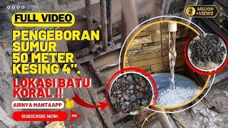 FULL VIDEO PENGEBORAN SUMUR 50 METER DI LOKASI BATU KORAL‼️ AIR NYA LUAR BIASAAA 