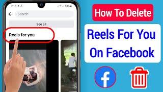 How To Remove Suggested Reels For You On Facebook 2023  Delete Reels For You in Facebook