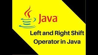 4.7 Left and Right Shift Operator in Java