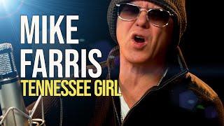 Mike Farris Tennessee Girl