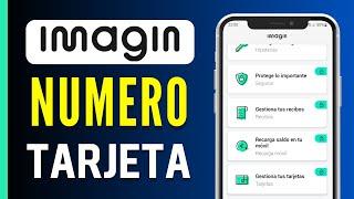 Cómo Ver el Número de Tarjeta en ImaginBank Rápido y Fácil