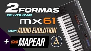 Duas formas de usar Audio Evolution com Yamaha MX61 e Mapear