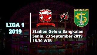 Jadwal Pertandingan Liga 1 2019 Madura United Vs Persebaya Surabaya Senin 212