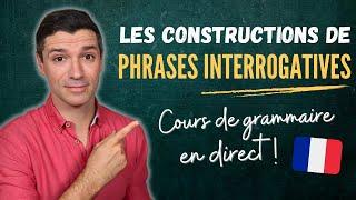GRAMMAIRE française B1 - Les phrases interrogatives