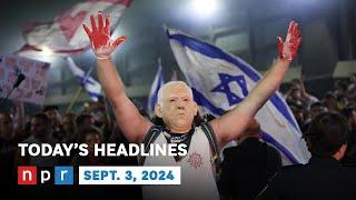 Amid Protests Netanyahu Holds Firm On Cease-Fire Deal  NPR News Now