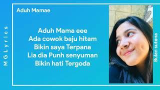 Aduh Mamae - Bulan Sutena  Lyrics 