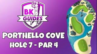 PORTHELLO COVE - Hole 7 Par 4  BK Guides  Tour 10  Golf Clash Tips