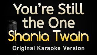 You’re Still the One - Shania Twain Karaoke Songs With Lyrics - Original Key