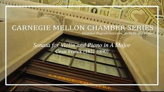 Carnegie Mellon Chamber Series- Franck Sonata for Violin and Piano in A Major