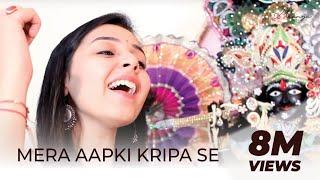 Mera Aap Ki Kripa Se - Maanya Arora  मेरी आपकी कृपा से 