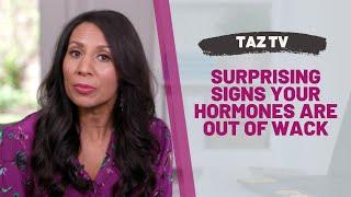 How Do You Know if Your Hormones Are Imbalanced?  Dr. Taz MD