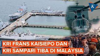 Dua Kapal Perang TNI AL Bersandar di Malaysia Ada Apa?