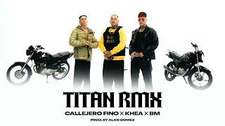 Callejero Fino BM Khea Dj Alan Gomez -️TITÁN RMX️