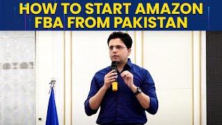 How to start Amazon FBA from Pakistan  For beginners  Business Models