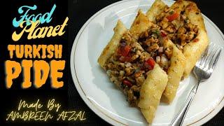 Turkish Pide Recipe  Turkish Chicken Pide  How To Make Turkish Pide?