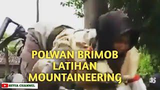 pusdik Brimob watukosek Polwan brimob latihan Mountaineering jeruk purut