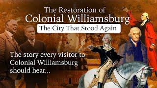 The Restoration of Colonial Williamsburg - The City That Stood Again - 2021 Documentary