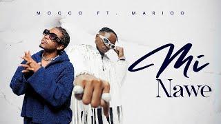 Mocco Genius Ft. Marioo - Mi Nawe Official Audio