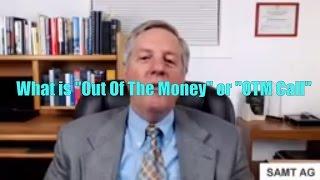 What is “Out of the Money” or OTM Call