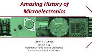 The Amazing History of Microelectronics