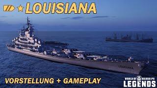 LOUISIANA - Vorstellung und erstes Gameplay - World of Warships Legends