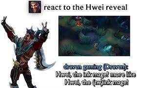 Champions react to the Hwei Reveal