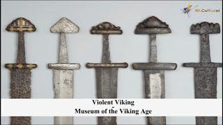 The Violent viking  at The Museum of the Viking Age