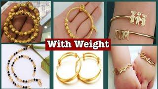 Latest Baby Gold Bracelet DesignBaby Bangles With weightCute Collection