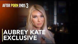 AUBREY KATE - Breaking New Ground  After Porn Ends 3 2019 Documentary